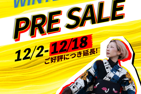 【WINTER PRE SALE開催!!】※ご好評につき12/18 10時まで延長！！